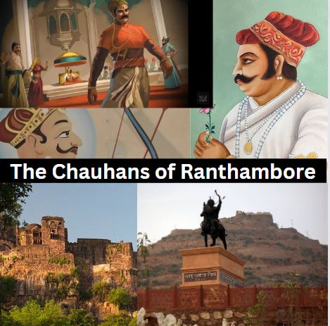 The chauhans of Ranthambore